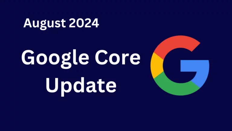 Google lance la Core Update du mois d'aout 2024