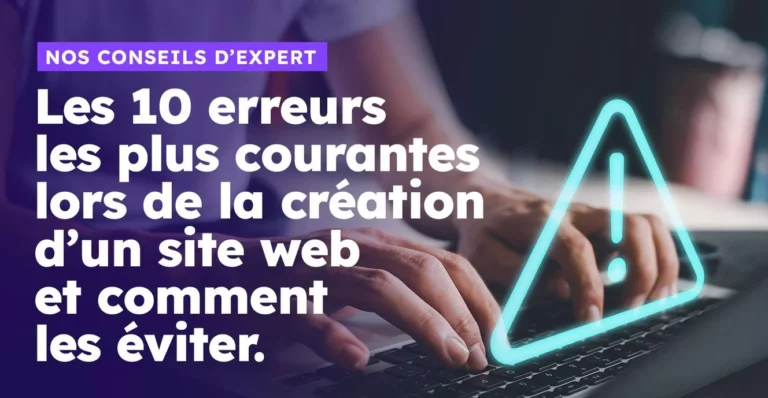 Comment éviter les erreurs lors de la création de votre site web